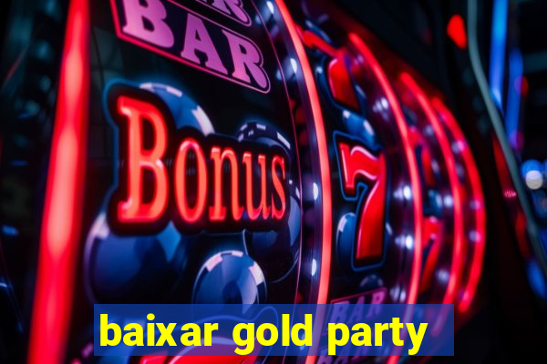 baixar gold party - slots